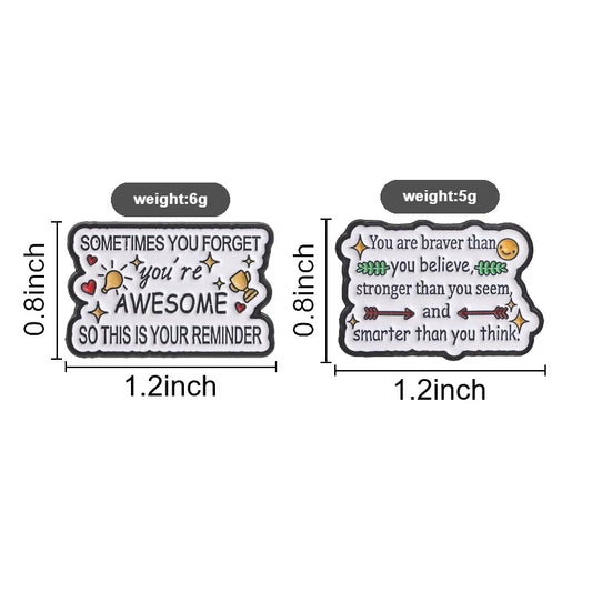 Motivational Quotes Cartoon Enamel Pin Reminder You're Awesome & You Are Braver Stronger Smarter Brooch Bags Lapel Badge Jewelry