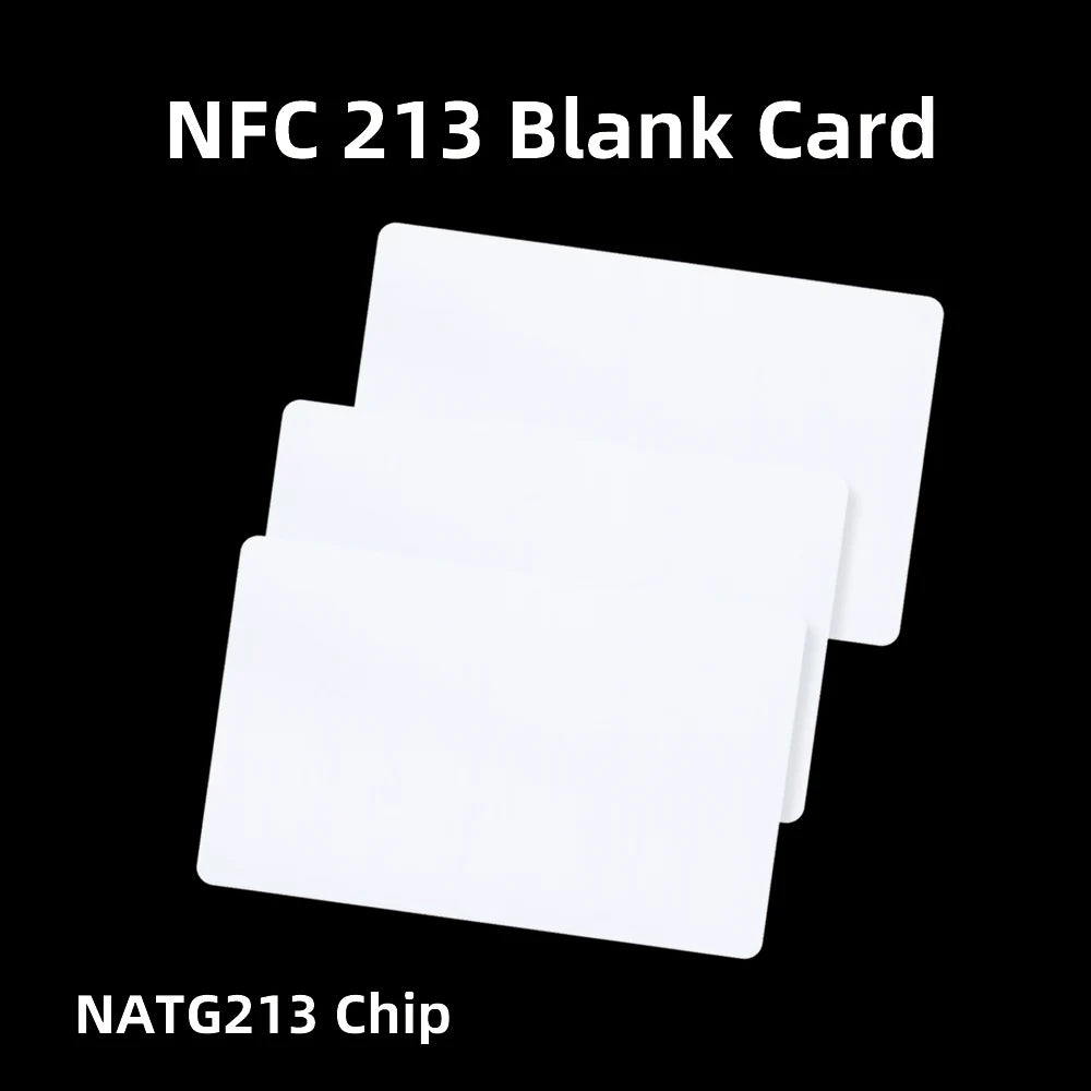 10/50pcs NFC Ntag216 Ntag215 Ntag213 White Card TAG ISO14443A RFID Cards Ntag 213 Chip for All NFC Enabled Phones
