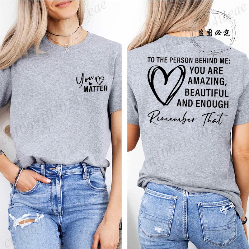 Women Tshirts Sport Casual T-Shirts Breathable Short Sleeve Oversized Tshirt To The Person Behind Me: You Are Amazing T-Shirts