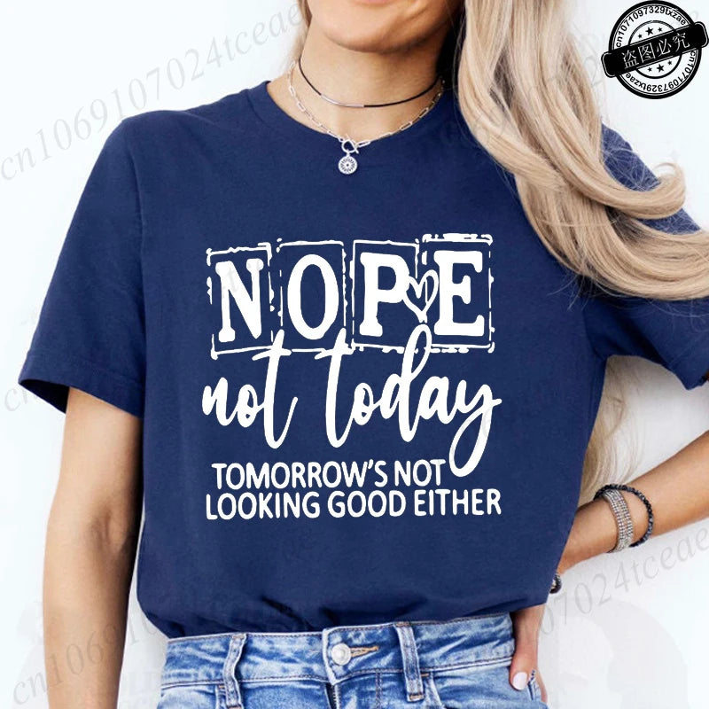 T-Shirt with Nope Not Today Letter Print Design Women'S Summer Casual Short Sleeve Aesthetic Clothes Streetwear Summer Top Tee﻿s
