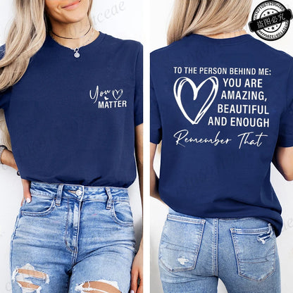 Women Tshirts Sport Casual T-Shirts Breathable Short Sleeve Oversized Tshirt To The Person Behind Me: You Are Amazing T-Shirts