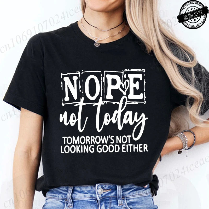 T-Shirt with Nope Not Today Letter Print Design Women'S Summer Casual Short Sleeve Aesthetic Clothes Streetwear Summer Top Tee﻿s