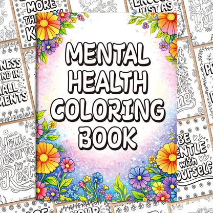 Mental Health Coloring Book 32 Pages, Floral Themed Mindful Stress Relief Coloring Pages for Adult Anxiety Relief