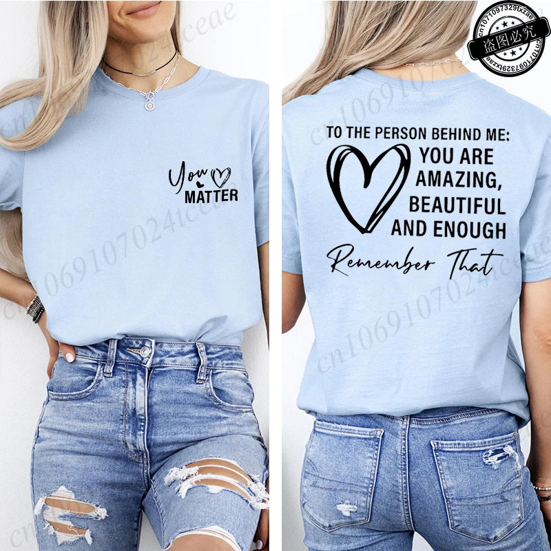 Women Tshirts Sport Casual T-Shirts Breathable Short Sleeve Oversized Tshirt To The Person Behind Me: You Are Amazing T-Shirts