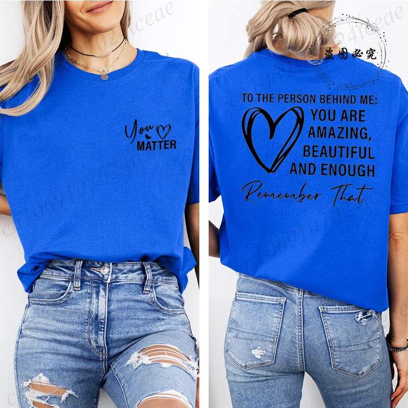 Women Tshirts Sport Casual T-Shirts Breathable Short Sleeve Oversized Tshirt To The Person Behind Me: You Are Amazing T-Shirts
