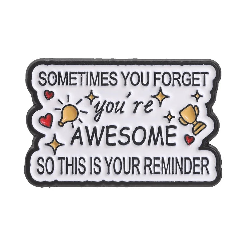 Motivational Quotes Cartoon Enamel Pin Reminder You're Awesome & You Are Braver Stronger Smarter Brooch Bags Lapel Badge Jewelry