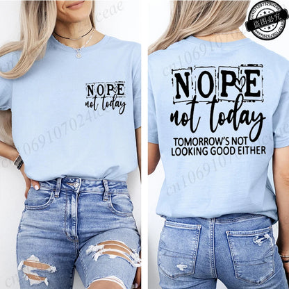 T-Shirt with Nope Not Today Letter Print Design Women'S Summer Casual Short Sleeve Aesthetic Clothes Streetwear Summer Top Tee﻿s