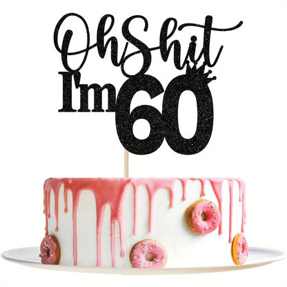 1pc 60th Birthday Cake Topper, Happy 60th Birthday Cake Decorations,Funny 60th Birthday Party Decorations Black Glitter