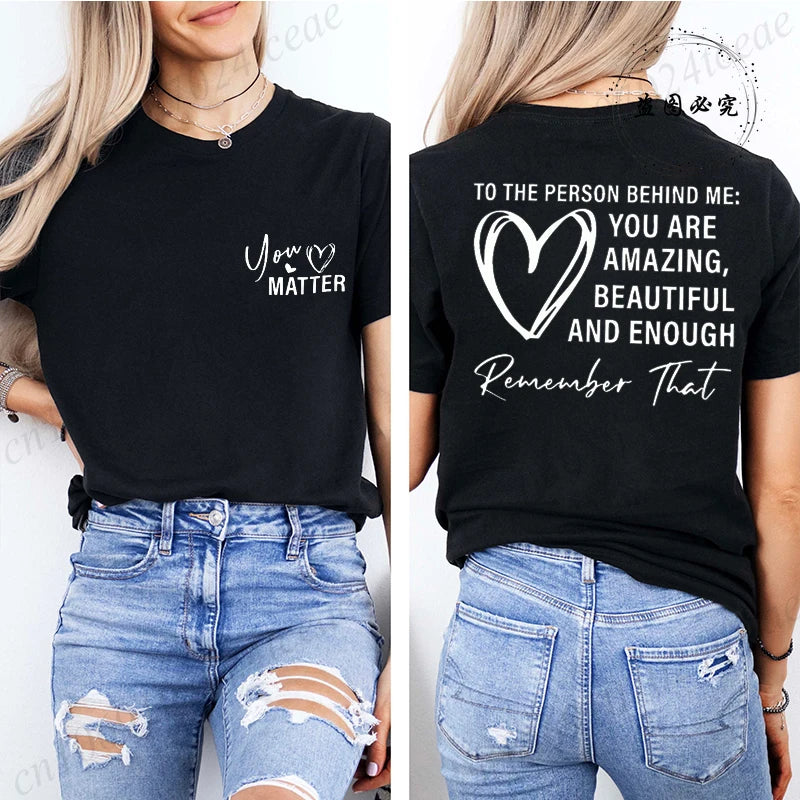 Women Tshirts Sport Casual T-Shirts Breathable Short Sleeve Oversized Tshirt To The Person Behind Me: You Are Amazing T-Shirts