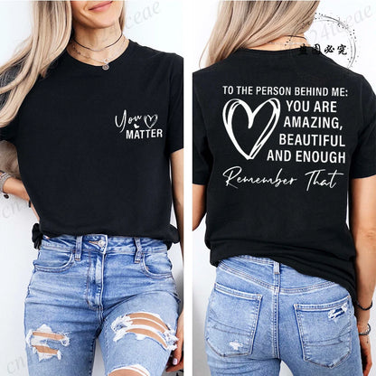 Women Tshirts Sport Casual T-Shirts Breathable Short Sleeve Oversized Tshirt To The Person Behind Me: You Are Amazing T-Shirts