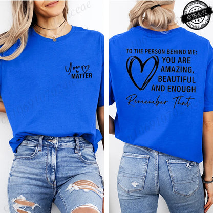 Women Tshirts Sport Casual T-Shirts Breathable Short Sleeve Oversized Tshirt To The Person Behind Me: You Are Amazing T-Shirts