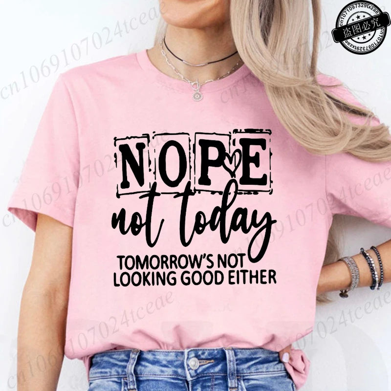T-Shirt with Nope Not Today Letter Print Design Women'S Summer Casual Short Sleeve Aesthetic Clothes Streetwear Summer Top Tee﻿s