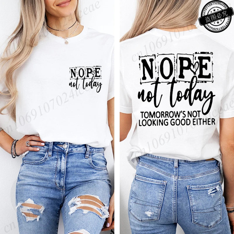T-Shirt with Nope Not Today Letter Print Design Women'S Summer Casual Short Sleeve Aesthetic Clothes Streetwear Summer Top Tee﻿s