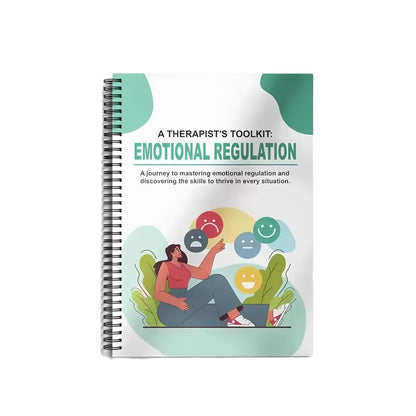 Emotional Regulation Workbook for Adults & Teens – Therapist Guided Mental Health Journal, CBT & Self-Care Exercises, Spiral Bou