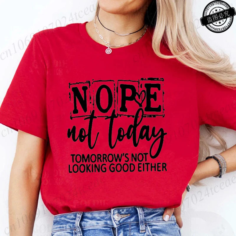 T-Shirt with Nope Not Today Letter Print Design Women'S Summer Casual Short Sleeve Aesthetic Clothes Streetwear Summer Top Tee﻿s