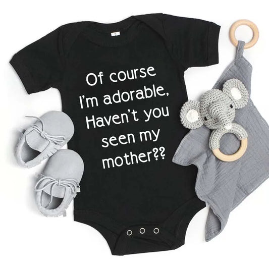 Baby Clothes Casual Short Sleeve Outdoor Onesie "Of Course I'm Adorable Haven't You Seen My Seen My Mother" Print Romper