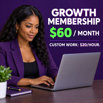 Growth membership $60 per month; custom work $20 per hour