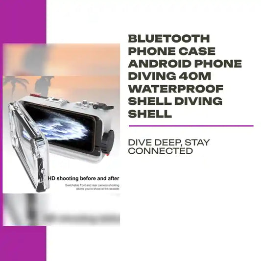 Bluetooth Phone Case Android Phone Diving 40m Waterproof Shell Diving Shell by@Outfy